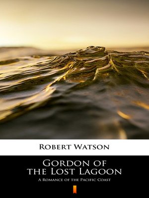 cover image of Gordon of the Lost Lagoon